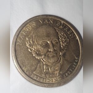 Martin Van Buren Dollar Coin  1837-1841.    2008p On The Side Of Coin